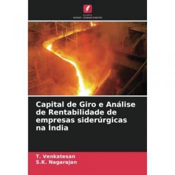 Capital de Giro e Análise de Rentabilidade de empresas siderúrgicas na Índia