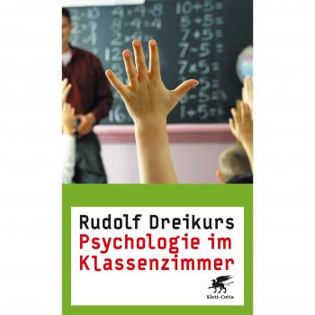 Rudolf Dreikurs Psychologie Im Klassenzimmer