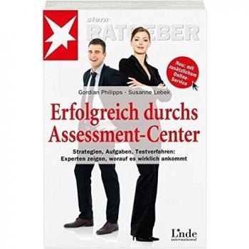Erfolgreich durchs Assessment-Center: Strategien
