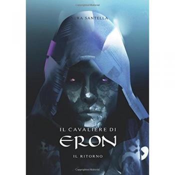 Il ritorno. Il cavaliere di Eron