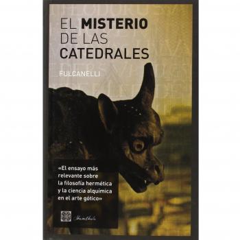 EL MISTERIO DE LAS CATEDRALES