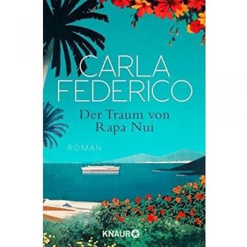 Der Traum von Rapa Nui: Roman