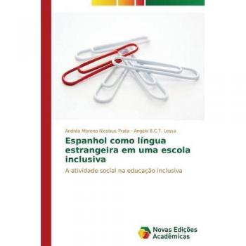 Espanhol como língua estrangeira em uma escola inclusiva: A atividade social na educação inclusiva