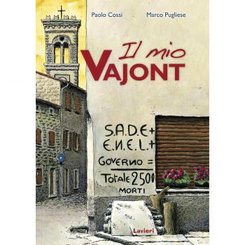 Il mio Vajont. Con DVD