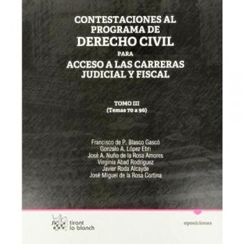 Contestaciones al programa de Derecho civil Tomo III para acceso a las carreras judicial y fiscal