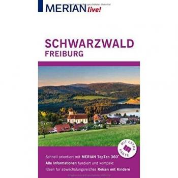 Anja Bech Merian Live! Reiseführer Schwarzwald Freiburg: Mit Extra-Karte Zum Herausnehmen