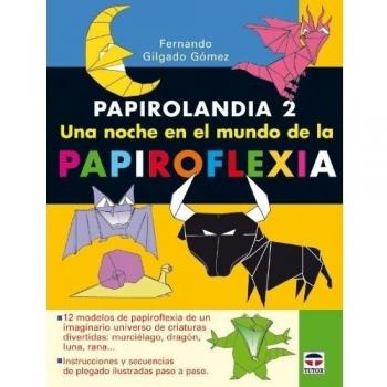 Papirolandia 2. Una noche en el mundo de la papirof (Tapa blanda).