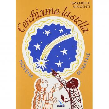 Cerchiamo la stella. Novena di Natale