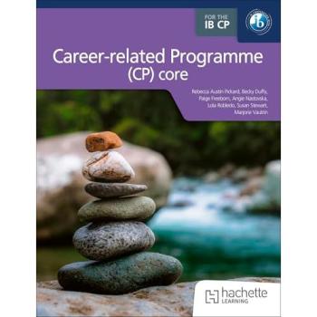 Paige Freeborn The IB Career-related Programme (CP) core