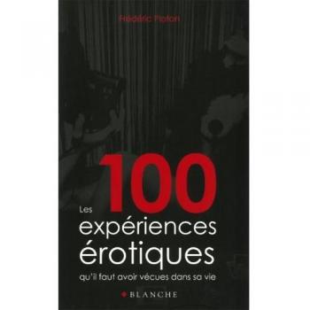 100 expériences érotiques qu'il faut avoir vécues dans sa vie