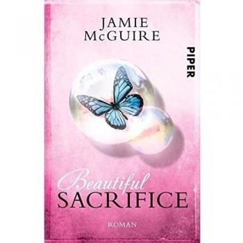 Beautiful Sacrifice: Roman (Maddox-Brüder, Band 3)