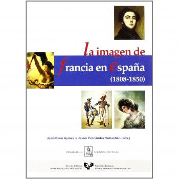 La imagen de Francia en España (1808-1850)