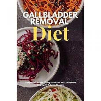 Gilta, Brandon: Gallbladder Removal Diet