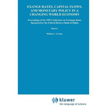 Exchange Rates Capital Flows and Monetary Policy in a Changing World Economy