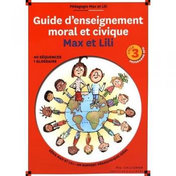 Guide D'enseignement Moral Et Civique Max Et Lili Cycle 3
