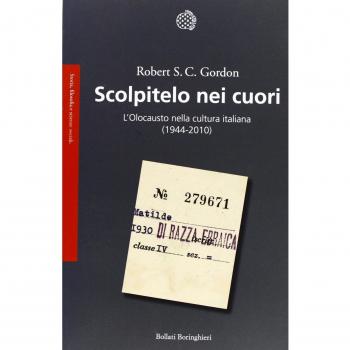 Scolpitelo nei cuori. L'Olocausto nella cultura italiana (1944-2010)