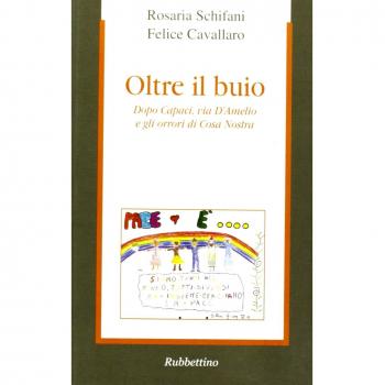 Oltre il buio. Dopo Capaci, via d'Amelio e gli orrori di Cosa Nostra