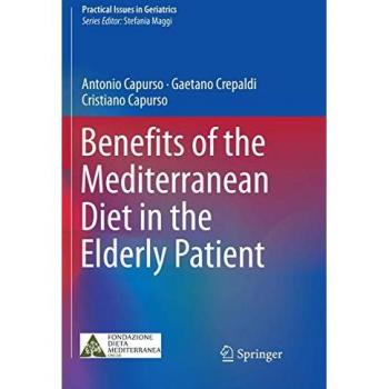 Capurso, Antonio: Benefits of the Mediterranean Diet in the Elderly Patient