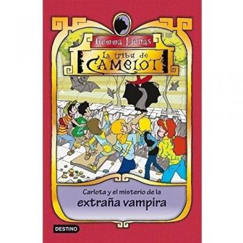 Carlota y el misterio de la extraña vampira: La Tribu de Camelot 7 (Tapa blanda con solapas).