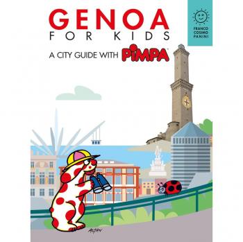 Genova for kids. A city guide with Pimpa. Ediz. a colori