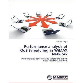 Performance analysis of QoS Scheduling in WiMAX Network