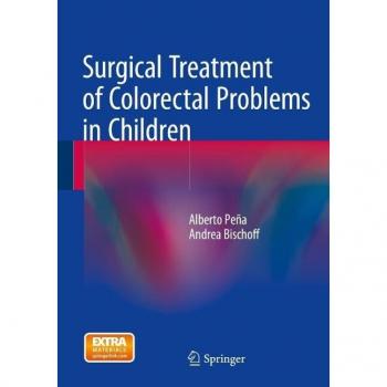 Surgical Treatment of Colorectal Problems in Children