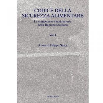 Codice della sicurezza alimentare. Vol. 1