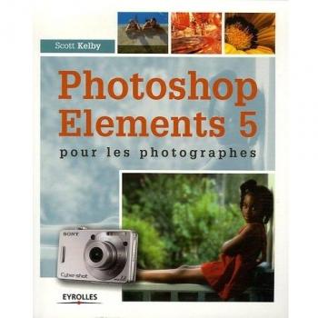 PHOTOSHOP ELEMENTS 5 POUR LES PHOTOGRAPHES
