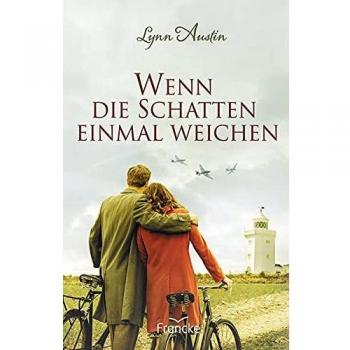 Lynn Austin Wenn Die Schatten Einmal Weichen