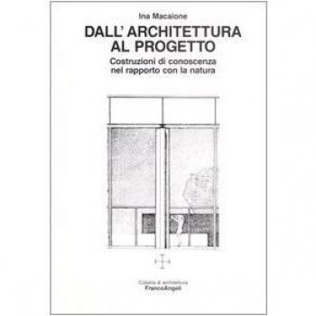 Dall'architettura al progetto. Costruzioni di conoscenza nel rapporto con la natura