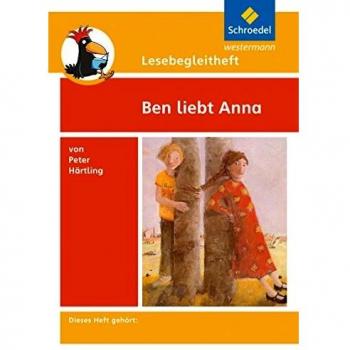 Ben liebt Anna. Lesebegleitheft