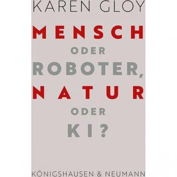 Mensch oder Roboter, Natur oder KI?
