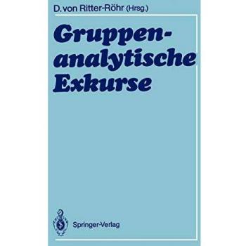 Gruppenanalytische Exkurse