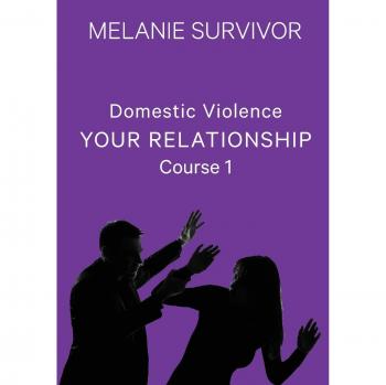 Domestic Violence: Your Relationship (Course Workbook, Band 1)