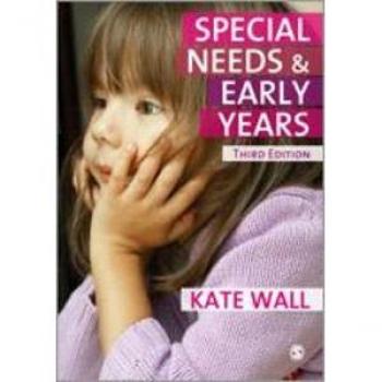 Sage Publications, Inc. Special Needs and Early Years