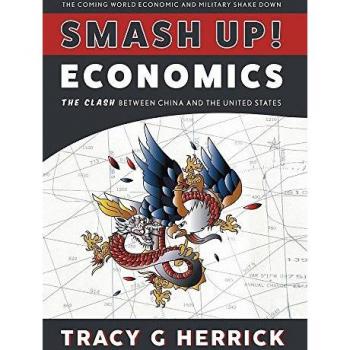 SMASH UP! ECONOMICS: The Clash between China and the United States