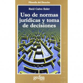 Uso De Normas Juridicas Y Toma De Decisiones