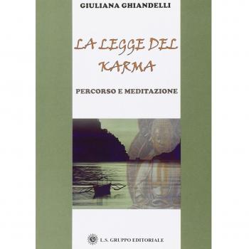 La legge del karma. Percorso e meditazione