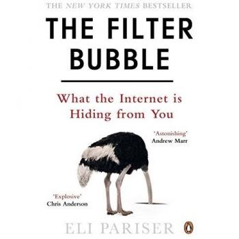 Filter Bubble What The Internet Is Hiding From You