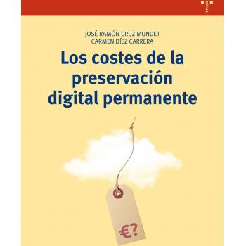 Los Costes De La Preservación Digital Permanente