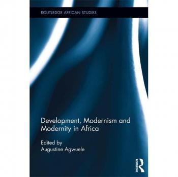 Development Modernism and Modernity in Africa