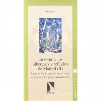 En torno a los albergues y refugios de madrid; vol. Ii (Tapa blanda).