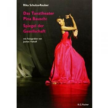 Das Tanztheater Pina Bausch: Spiegel der Gesellschaft