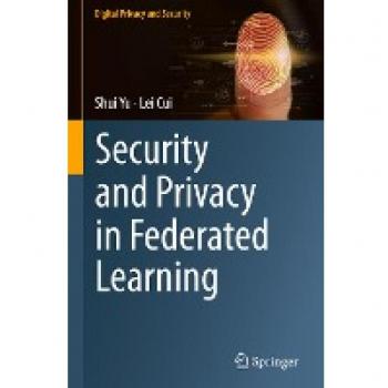 Security and Privacy in Federated Learning (Digital Privacy and Security)