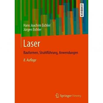 Eichler, Hans Joachim Laser: Bauformen, Strahlführung, Anwendungen