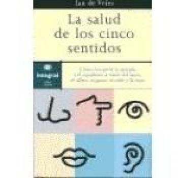 La salud de los cinco sentidos