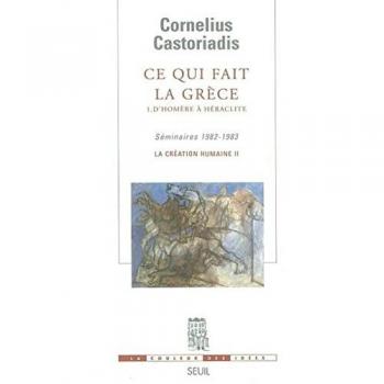 Ce qui fait la Grèce, 1 D'Homère à Héraclite