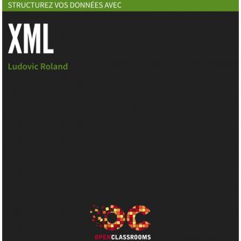 Structurez vos données avec XML