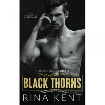 Black Thorns: A Dark New Adult Romance (Thorns Duet, Band 2)