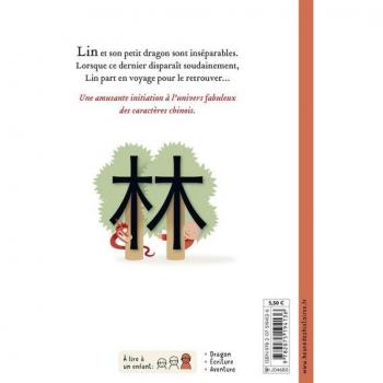 Petit dragon: Une histoire d'aventures, d'amitié et de caractères chinois